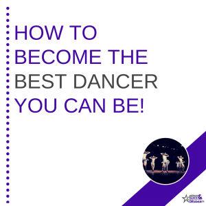 How to become the best dancer you can be